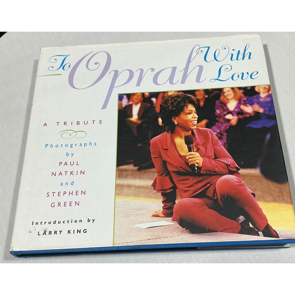 To Oprah With Love A Tribute Photography Book Paul Natkin Stephen Green First Ed